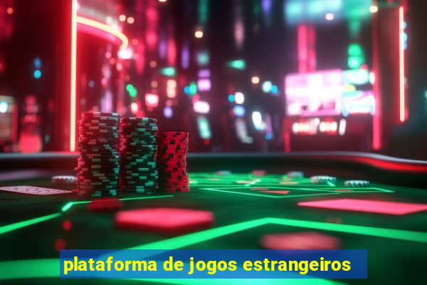 plataforma de jogos estrangeiros